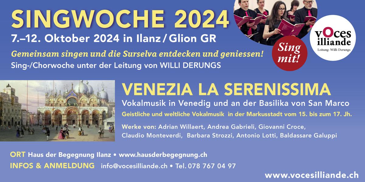 VENEZIA - La Serenissima: Während der Singwoche / Chorwoche in Ilanz/Glion GR werden geistliche und weltliche Stücke venezianischer Komponistinnen und Komponisten studiert. 